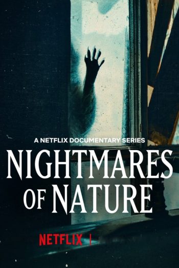 Nightmares of Nature ฝันร้ายของธรรมชาติ (2025) 3 ตอน