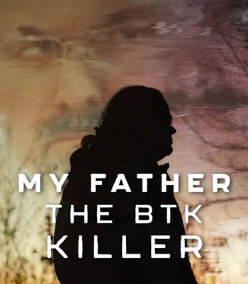 My Father, the BTK Killer (2025) พ่อฉัน ฆาตกรบีทีเค