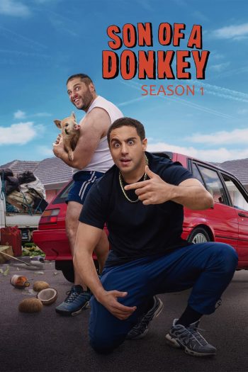 Son of a Donkey ซูเปอร์โบร ลูกชายสายเกรียน (2025) 6 ตอนจบ