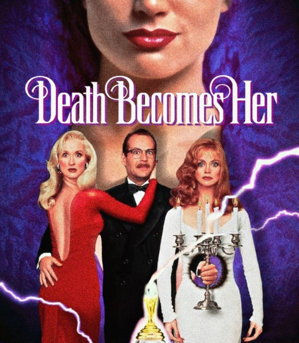 Death Becomes Her (1992)