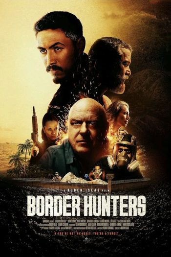 Border Hunters (2025) ล่าข้ามพรมแดนเดือด