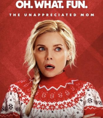 4K - Oh What Fun (2025) โอ้วอทฟัน คริสต์มาสนี้ แม่ล่ะเพลีย - แผ่นหนัง 4K UHD