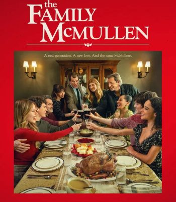 The Family McMullen (2025) ครอบครัวแม็คมัลเลน สานใยรัก ที่พักใจ