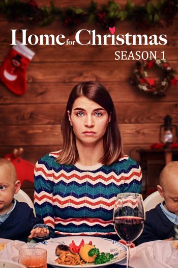 Home For Christmas Season 1 (2019) คนรักคริสต์มาส ซีซั่น 1 (6 ตอนจบ)
