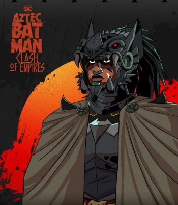 Aztec Batman Clash of Empires (2025)