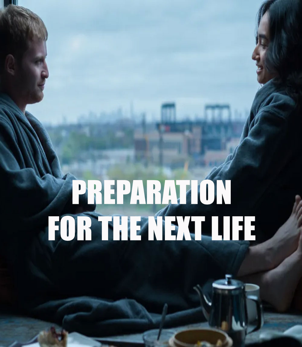 Preparation for the Next Life (2025) หากชีวิตนี้เพียงทางผ่าน