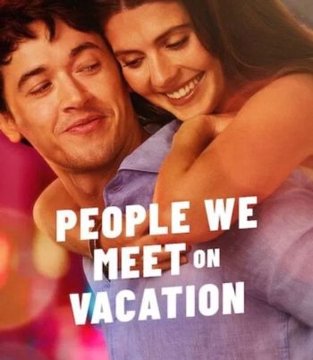 People We Meet on Vacation (2026) เราพบกัน ณ วันพักใจ