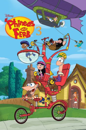 Phineas And Ferb Season 3 (2011) ฟีเนียส กับ เฟิร์บ ซีซั่น 3 (35 ตอนจบ)