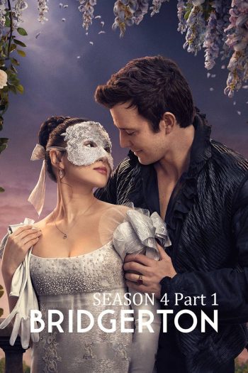 Bridgerton Season 4 Part 1 (2026) บริดเจอร์ตัน: วังวนรัก เกมไฮโซ ซีซั่น 4 พาร์ท 1 (ตอนที่ 1-4)