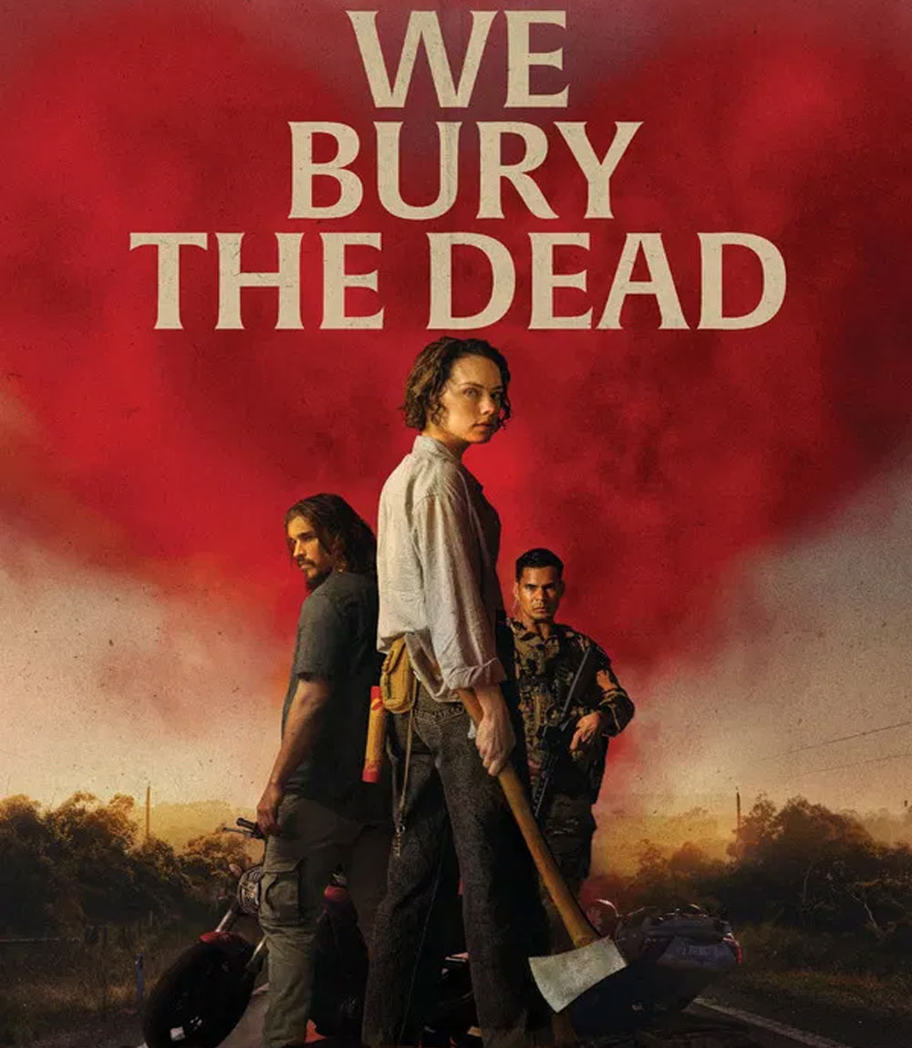 We Bury the Dead (2024) ฝ่าวิกฤต กองทัพซอมบี้