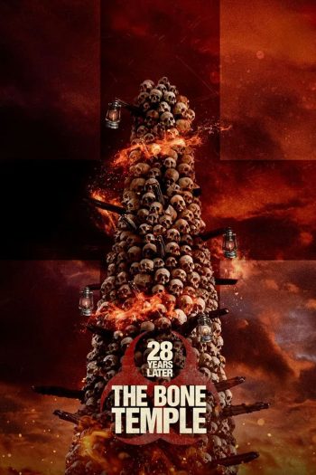 28 Years Later The Bone Temple (2026) 28 ปีให้หลัง เชื้อเขมือบคน วิหารซากกะโหลก