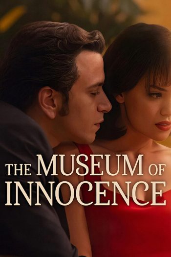 Museum of Innocence (2026) พิพิธภัณฑ์แห่งความไร้เดียงสา (9 ตอนจบ)