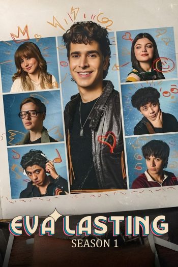 Eva Lasting Season 1 (2023) รักแรกคือนิรันดร์ ซีซั่น 1 [ 13 ตอนจบ]