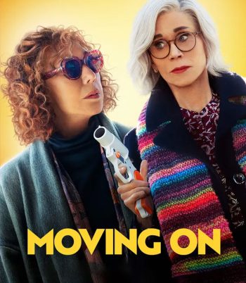 Moving On (2022) แค้นฝังใจวัย(ไม่)รุ่น