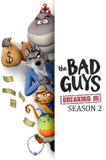 The Bad Guys Season 2 The Series (2026) วายร้ายพันธุ์ดี: บุกเข้าไป ซีซั่น 2 (10 ตอนจบ)
