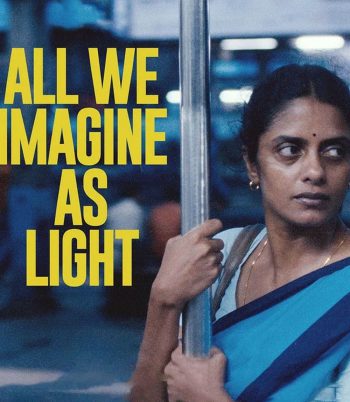 All We Imagine as Light (2024) ที่ตรงนี้ยังมีหัวใจ