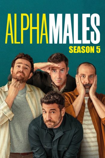 Alpha Males Season 5 (2026) ลูกผู้ชายสายอัลฟา ซีซั่น 5 (6 ตอนจบ)