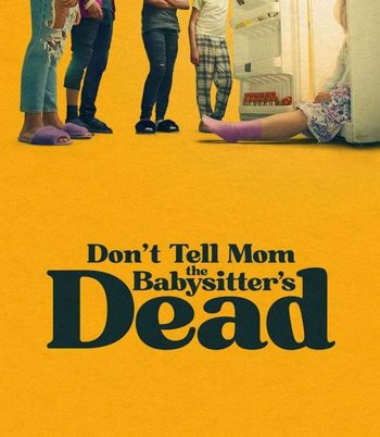 Dont Tell Mom the Babysitters Dead (2024) พี่เลี้ยงไม่อยู่ พวกหนูทำไงดี