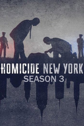 Homicide: New York Season 3 (2026) เจาะลึกคดีฆาตกรรม ซีซั่น 3 (5 ตอนจบ)