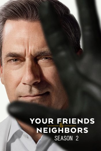 Your Friends & Neighbors Season 2 (2026) 10 ตอนจบ