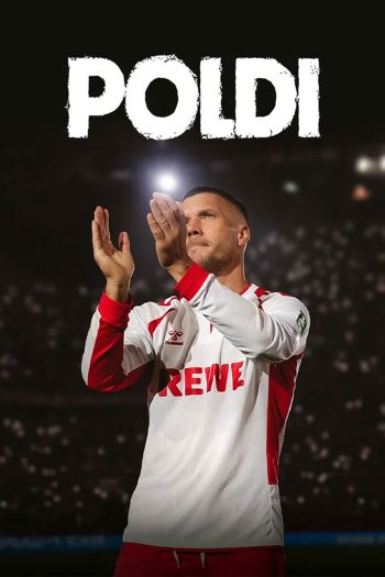 Poldi (2026) พรินซ์โพลดี้แห่งโคโลญ เส้นทางชีวิตนักเตะ