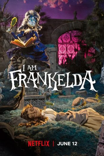 I Am Frankelda (2026) ฉันคือแฟรงเกลดา