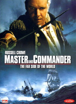 MASTER AND COMMANDER THE FAR SIDE OF THE WORLD มาสเตอร์ แอนด์ คอมแมนเดอร์ ผู้บัญชาการล่าสุดขอบโลก