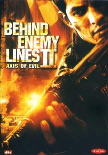 BEHIND ENEMY LINES 2 บีไฮด์ เอนิมีไลน์ 2 ฝ่าตายปฎิบัติการท้านรก 2 