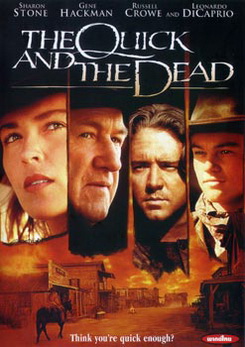 The Quick And The Dead เพลิงเจ็บกระหน่ำแหลก