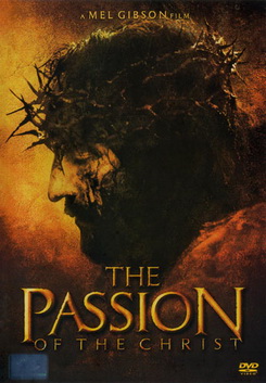 The Passion Of The Christ เดอะ แพสชั่น ออฟ เดอะ ไครสต์ 
