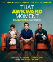 That Awkward Moment หนึ่ง ส่อง ซั่ม เอาวะ...เลิกโสด