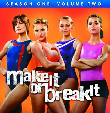 Make It Or Break It Season 1