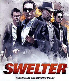 Swelter (2014) ปล้น ฉะ นรก