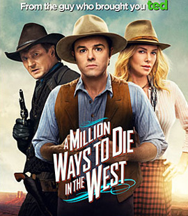 A Million Ways To Die In The West สะเหล่อไม่แอ๊บ แสบได้โล่ห์