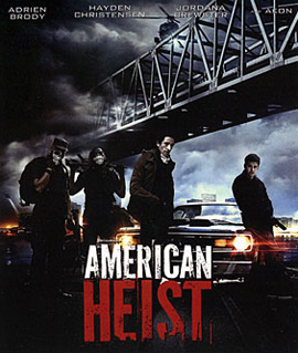 American Heist โคตรคนปล้นระห่ำเมือง