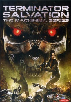 Terminator Salvation The Machinima Series เทอร์มิเนเตอร์ ซัลเวชั่น แม็คชีนนิม่า มหาสงครามโค่นพันธุ์คนเหล็ก