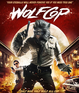 Wolf Cop ตำรวจมนุษย์หมาป่า
