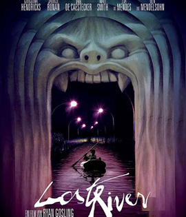 Lost River (2014) ฝันร้ายเมืองร้าง