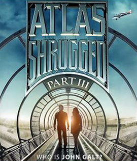Atlas Shrugged Part III: Who Is John Galt? อัจฉริยะรถด่วนล้ำโลก 3