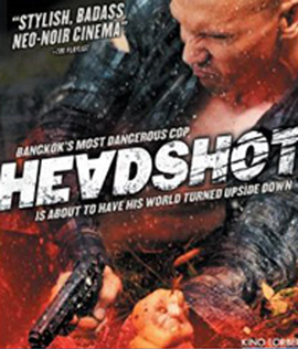 HEADSHOT (2011) ฝนตกขึ้นฟ้า