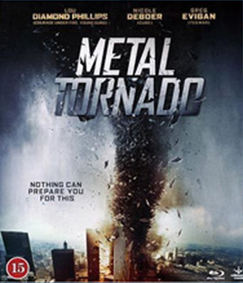 Metal Tornado (2011) มหาพายุเหล็กฟัดสะบัดโลก