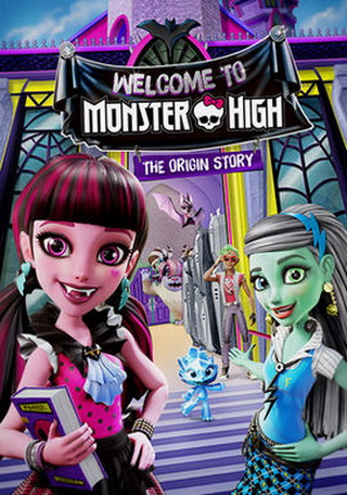 Welcome to Monster High: The Origin Story