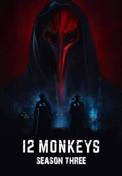 12 Monkeys Season 3 ( 10 ตอนจบ )