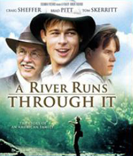 A River Runs Through It (1992) สายน้ำลูกผู้ชาย