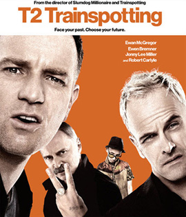 T2 Trainspotting (2017) โลกเปลี่ยน แต่เราไม่เคยเปลี่ยน (Full)