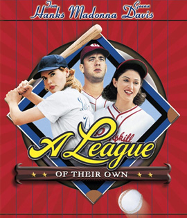 A League of Their Own (1992) ผู้หญิงไม่ได้มีไว้รักอย่างเดียว