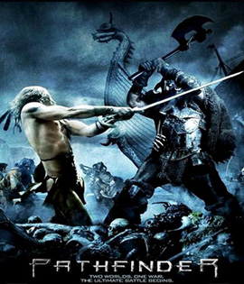 Pathfinder (2007) พาธไฟนเดอร์ ศึกนักรบผ่าแผ่นดิน