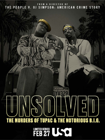 Unsolved The Murders of Tupac and the Notorious B.I.G