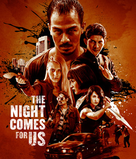 The Night Comes for Us (2018) คํ่าคืนเเห่งการไล่ล่า