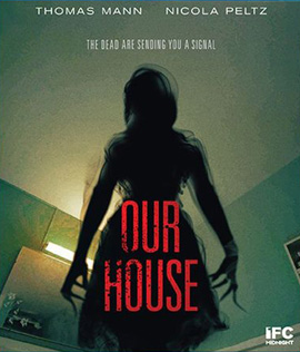 Our House (2018) เครื่องเรียกผี